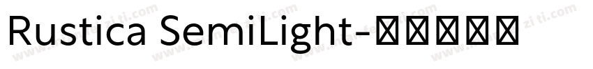 Rustica SemiLight字体转换
